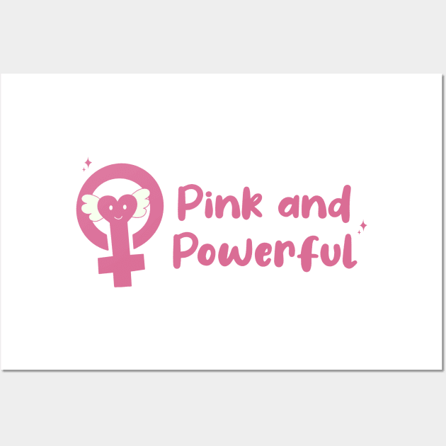 Pink and Powerful Wall Art by rachaelthegreat